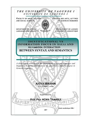 Njoya I. Identificational vs Information Focus in Makaa and Ñgyámbóón: Interaction between Syntax and Semantics