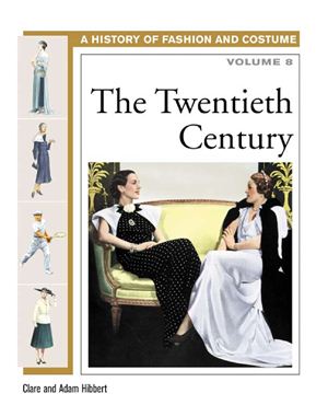 Hibbert C., Hibbert A. The Twentieth Century: History of Costume and Fashion