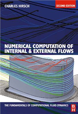 Hirsch C. Numerical Computation of Internal and External Flows, Volume 1: The Fundamentals of Computational Fluid Dynamics