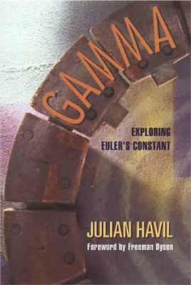 Havil J. Gamma: Exploring Euler's Constant