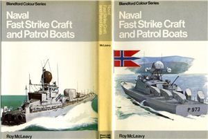 McLeavy Roy. Naval Fast Strike Craft And Patrol Boats