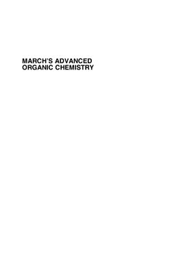Smith M.B., March J. March's Advanced Organic Chemistry: Reactions, mechanisms, and structure
