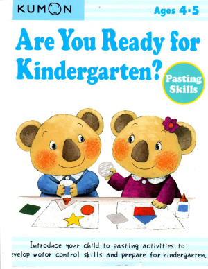 Kumon. Are you ready for the kindergarten? Pasting skills