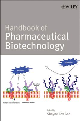 Gad, Shayne C., (ed). Handbook of pharmaceutical biotechnology