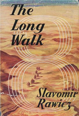 Rawicz Slavomir. The Long Walk