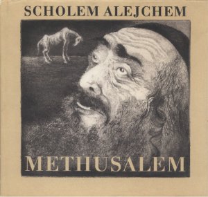 Scholem Alejchem. Methusalem
