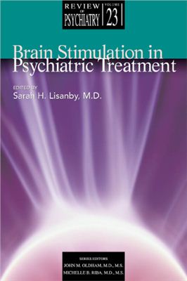 Lisanby S.H. (ed.) Brain Stimulation in Psychiatric Treatment