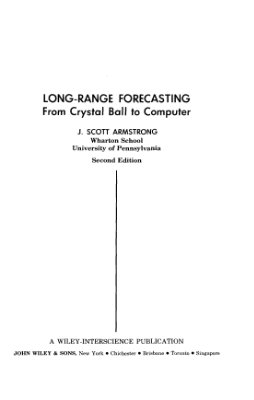 Armstrong J.Scott. Long-range forecasting. From Crystal Ball to Computer