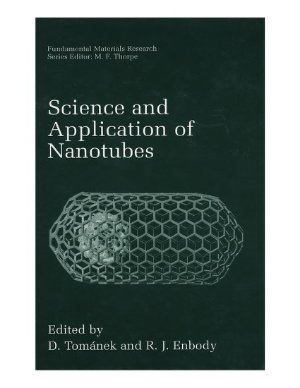 Tomanek D., Enbody R.J. Science and Application of Nanotubes