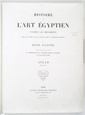 Prisse D'Avennes E. L'Art Egyptien. Tome 2. Sculpture, Peinture, Art Industriel