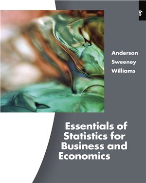 Anderson D.R., Sweeney D.J., Williams T.A. Essentials of Statistics for Business and Economics