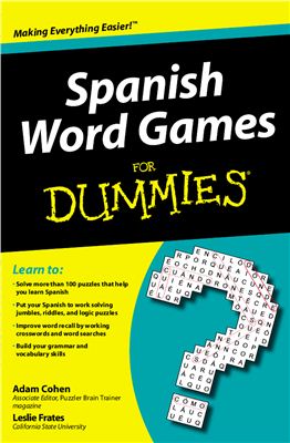 Cohen A., Frates L. Spanish Word Games For Dummies
