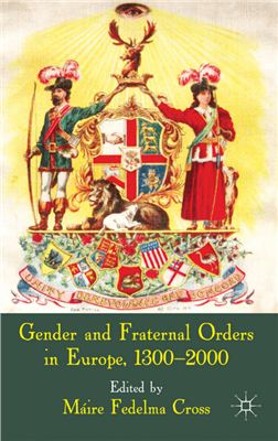 Cross Maire Fedelma. Gender and Fraternal Orders in Europe, 1300-2000