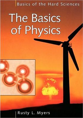 Myers R.L. The Basics of Physics