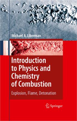 Liberman M.A. Introduction to Physics and Chemistry of Combustion: Explosion, Flame, Detonation