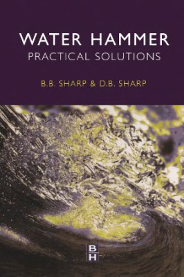 Sharp B. Water Hammer. Practical Solutions