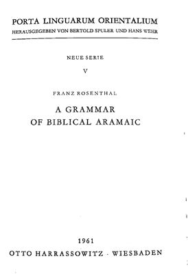 Rosenthal Franz. A Grammar of Biblical Aramaic