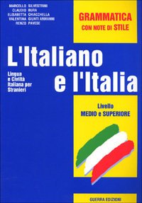 L'Italiano e l'Italia Grammatica con note di stile