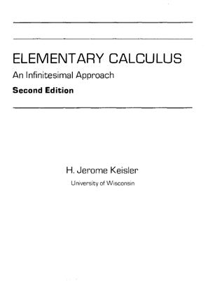 Keisler H.J. Elementary Calculus: An Infinitesimal Approach