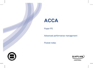ACCA Paper P5 (INT) Advanced Performance management - Pocket notes - Kaplan - 2010