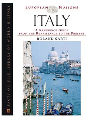 Sarti Roland. Italy: A Reference Guide from the Renaissance to the Present