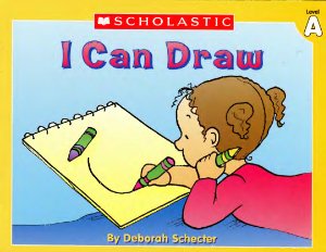 Schecter D. I Can Draw (Little Leveled Readers, Level A)