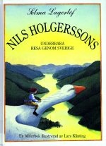 Lagerlöf Selma. Nils Holgerssons underbara resa genom Sverige