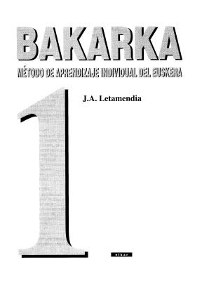 Letamendia J.A. Bakarka 1: Método de aprendizaje individual del euskera