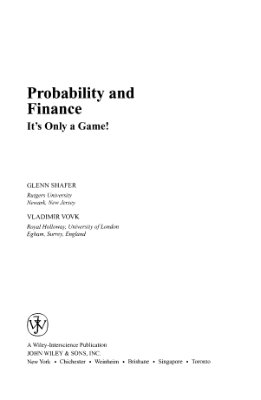 Shafer G., Vovk V. Probability and Finance: It's Only a Game!