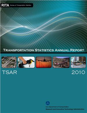 Transportation Statistics Annual Report: 2010