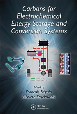 Beguin F., Frackowiak E. (eds.) Carbons for Electrochemical Energy Storage and Conversion Systems
