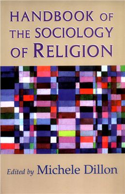 Dillon M. Handbook of the Sociology of Religion