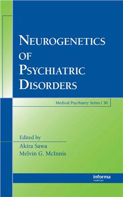 Sawa A., MvInnis M.G. (eds.) Neurogenetics of Psychiatric Disorders