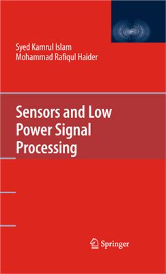 Islam S.K., Haider M.R. 2010.Sensors and Low Power Signal Processing