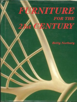 Norbury Betty. Furniture for the 21st century (анг.яз.)