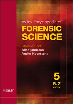 Jamieson A., Moenssens A. (editors) Encyclopedia of Forensic Science (5 Volumes)