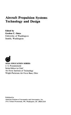 Oates G.C. (Ed.) Aircraft Propulsion Systems Technology and Design