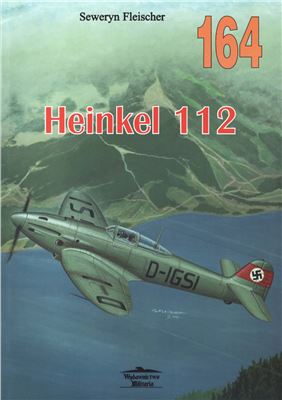 Fleischer S. Militaria 164 - Heinkel 112