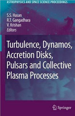 Hasan S.S., Gangadhara R.T., Krishan V. (Eds.) Turbulence, Dynamos, Accretion Disks, Pulsars and Collective Plasma Processes