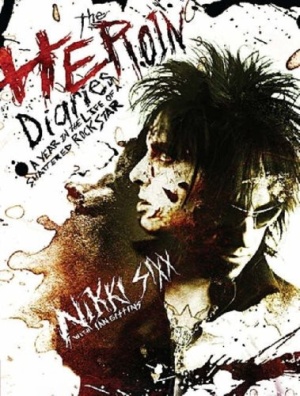 Sixx Nikki. The Heroin Diaries