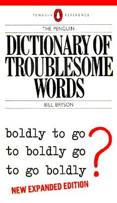 Bryson Bill. Dictionary of Troublesome Words
