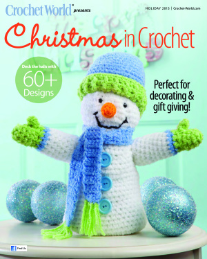 Crochet World 2013 Holiday. Christmas in Crochet