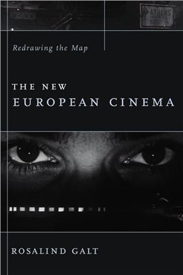 Galt Rosalind. The new european cinema Redrawing the Map