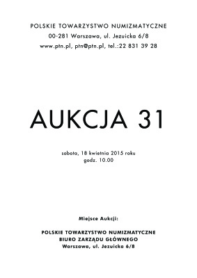 Katalog Polskie towarystwo numizatyczne 2015 r. Aukcia №31