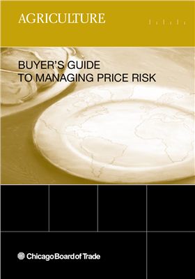 Chicago Board of Trade, Buyers guide to managing price risk
