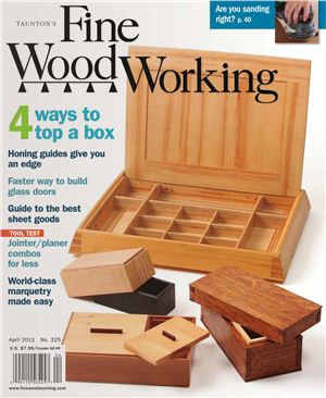 Fine Woodworking 2012 №225 March-April