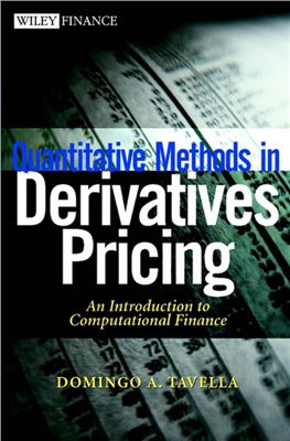 Tavella D. Quantitative Methods in Derivatives Pricing: An Introduction to Computational Finance