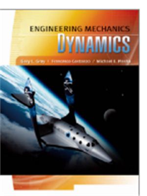 Gray G.L., Costanzo F., Plesha M.E. Engineering Mechanics: Statics and Dynamics