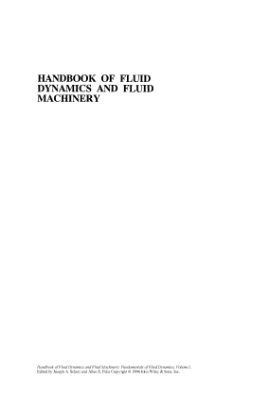 Schetz J.A., Fuhs A.E. Handbook of Fluid Dynamics and Fluid Machinery: Fundamentals of Fluid Dynamics, Volume 1