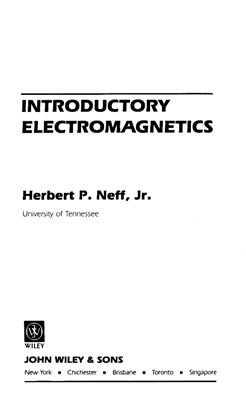 Neff Herbert P., Jr. Introductory electromagnetics